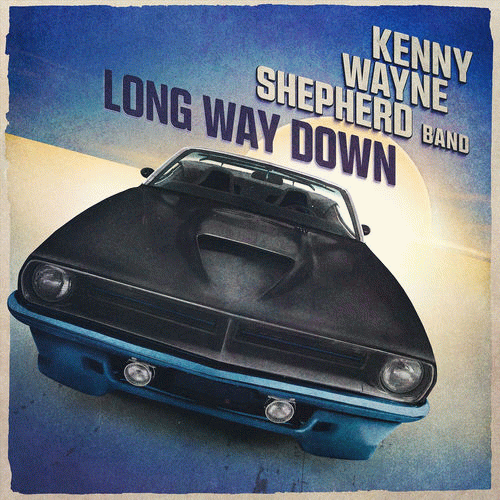 Kenny Wayne Shepherd : Long Way Down